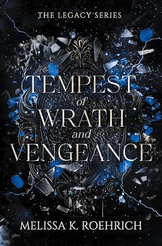 Tempest of Wrath and Vengeance (The Legacy)
