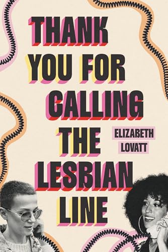 Thank You for Calling the Lesbian Line