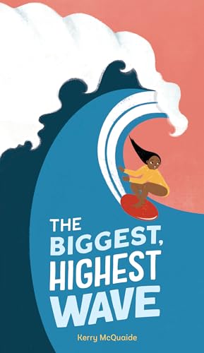 The Biggest, Highest Wave