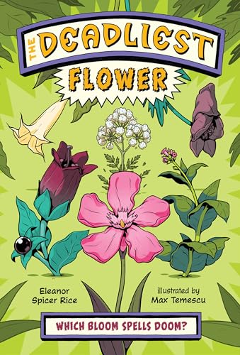 The Deadliest: Flower