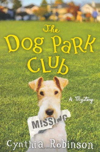 The Dog Park Club: A Mystery (A Max Bravo Mystery)