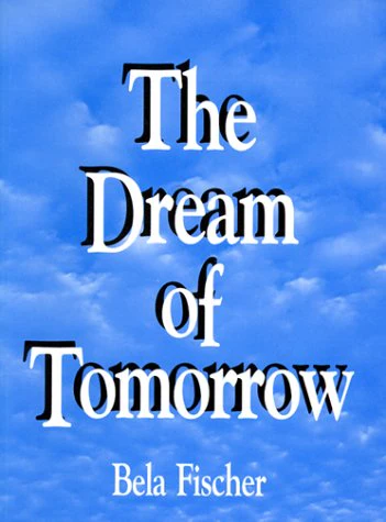The Dream of Tomorrow