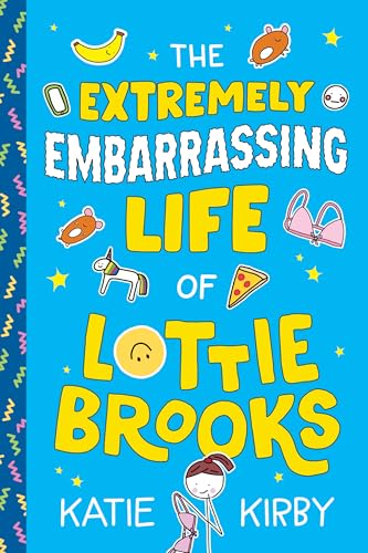 The Extremely Embarrassing Life of Lottie Brooks (International Edition)