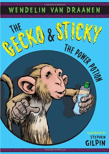 The Gecko and Sticky: The Power Potion