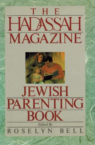 The Hadassah Magazine Jewish Parenting Book