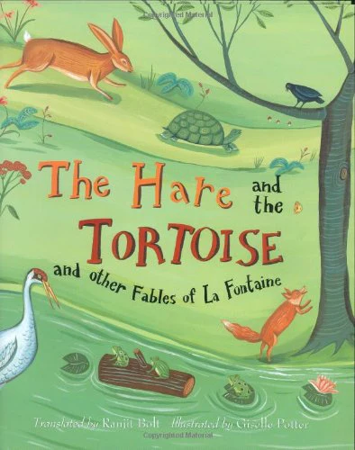 The Hare and the Tortoise and other Fables of La Fontaine