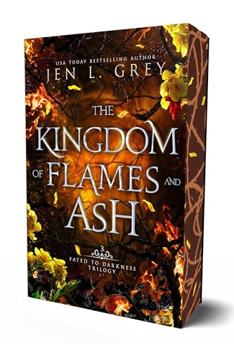 The Kingdom of Flames and Ash (Fated to Darkness)