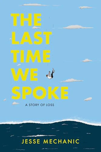 The Last Time We Spoke: A Story of Loss