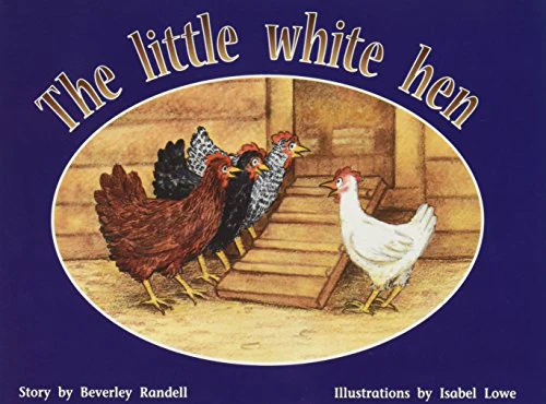 The Little White Hen: Individual Student Edition Yellow (Levels 6-8)