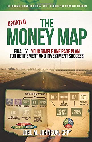 The Money Map: Finally...your Simple One Page Plan for Retirement and Investment Success