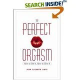 The Perfect Orgasm