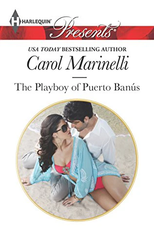 The Playboy of Puerto Banús (Harlequin Presents)