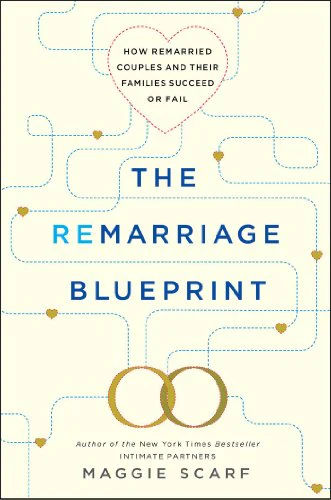 The Remarriage Blueprint: How Remarried Couples and Their Families Succeed or Fail
