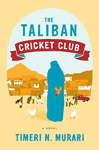 The Taliban Cricket Club: A Novel