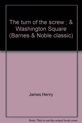 The Turn of the Screw & Washington Square