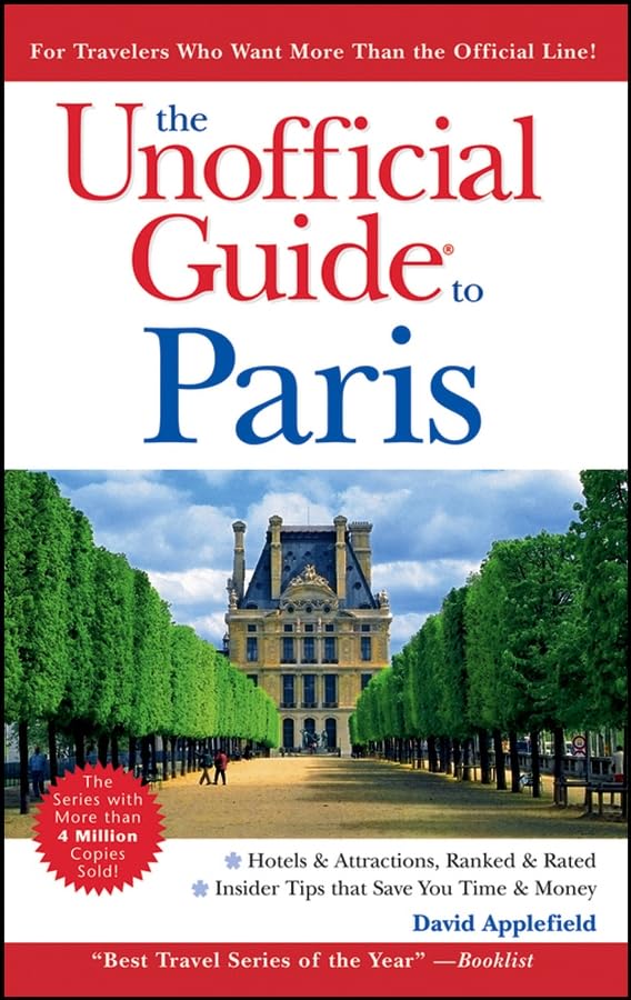 The Unofficial Guide to Paris (UNOFFICIAL GUIDE TO LONDON)