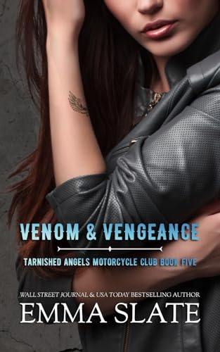 Venom & Vengeance (Tarnished Angels Motorcycle Club)