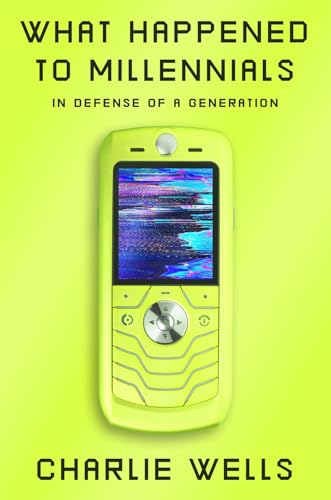 What Happened to Millennials: In Defense of a Generation