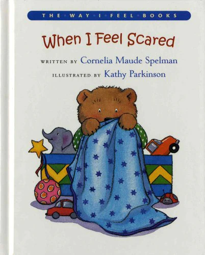 When I Feel Scared (The Way I Feel Books)