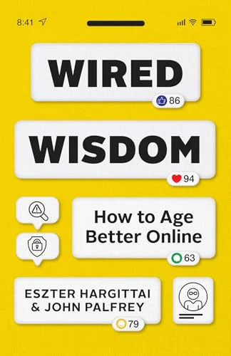 Wired Wisdom: How to Age Better Online