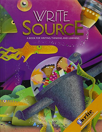 Write Souce Next Generation: A Book for Writing, Thinking, and Learning